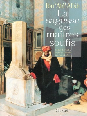 cover image of La sagesse des maîtres soufis
